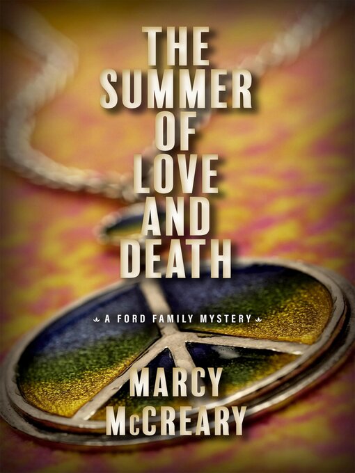 Title details for The Summer of Love and Death by Marcy McCreary - Available